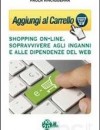 Ci si pu&ograve; fidare di chi vende prodotti o servizi sulweb? Si risparmia davvero? Non rischiamo forse dichiedere al web di colmare il nostro vuoto interiore? Non possiamo vivere senza smartphone? Siamo forse internet shopping addicted?